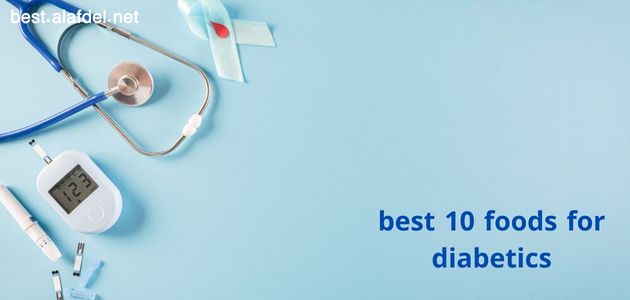 A picture with a number of important diabetic tools on a light blue background with the words best 10 foods for diabetics written on it